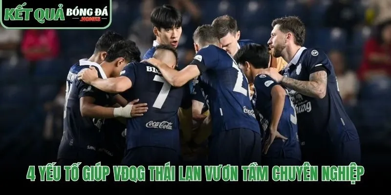 Công thức thành công đưa VĐQG Thái Lan lên đỉnh khu vực