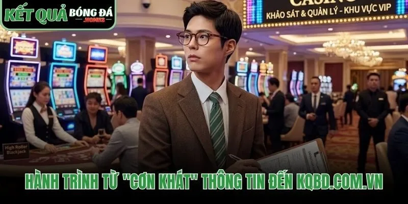 Chặng đường sự nghiệp hun đúc nên tầm nhìn sắc bén