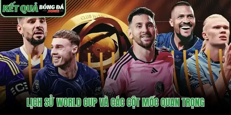 Từ ý tưởng của Jules Rimet đến ngày hội toàn cầu