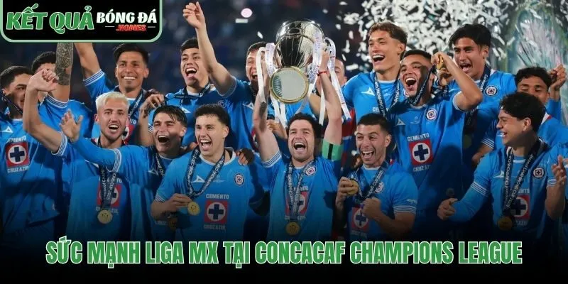 VĐQG Mexico thống trị giải đấu cấp câu lạc bộ CONCACAF
