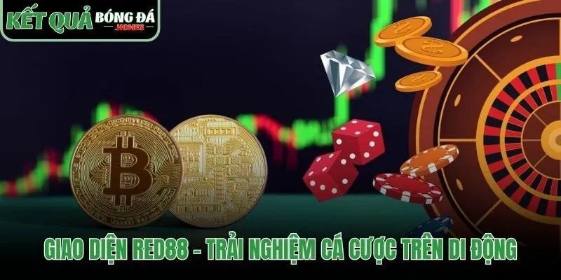 Trải nghiệm giao diện red88 nhanh chóng trên di động