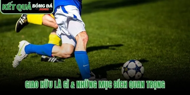 Giao hữu nơi thử nghiệm chiến thuật đánh giá cầu thủ