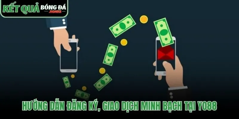 Quy trình đăng ký và giao dịch đơn giản an toàn