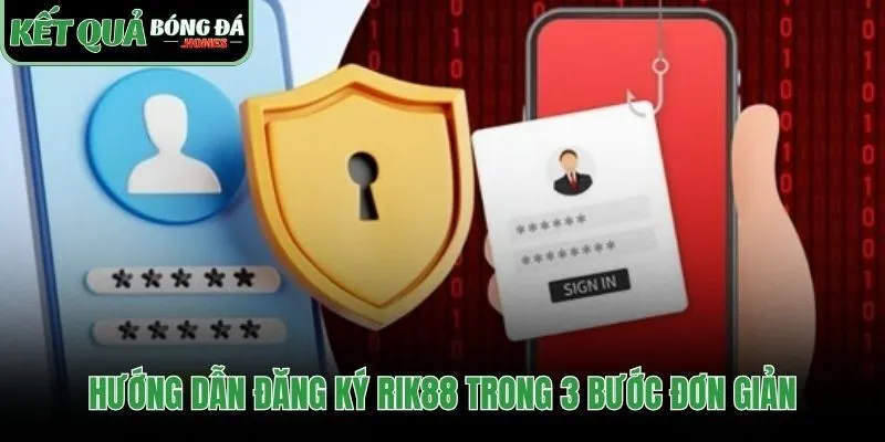 Quy trình đăng ký Rik88 nhanh gọn chỉ trong vài phút