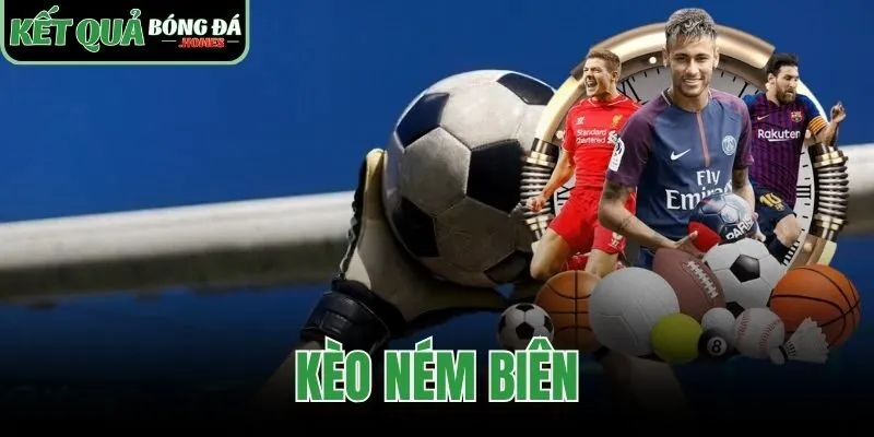 Kèo Ném Biên