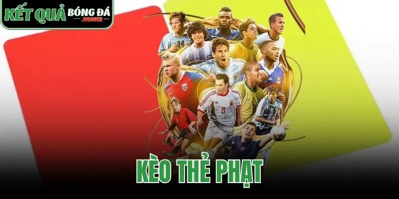 Kèo Thẻ Phạt